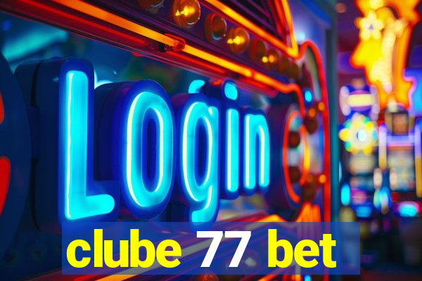 clube 77 bet